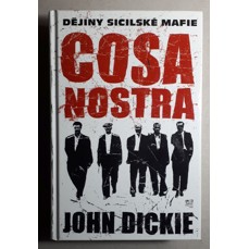 Cosa Nostra / Dějiny sicilské Mafie