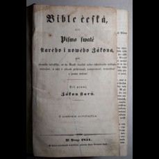 Bible česká čili Písmo swaté Starého i Nového zákona (1851)
