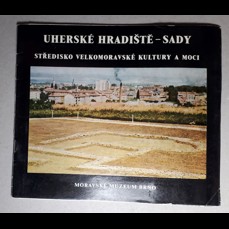 Uherské Hradiště - Sady / Středisko velkomoravské kultury a moci
