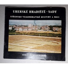 Uherské Hradiště - Sady / Středisko velkomoravské kultury a moci