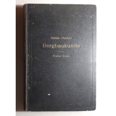 Lehrbuch der Bergsbaukunde / 1. band (1921)