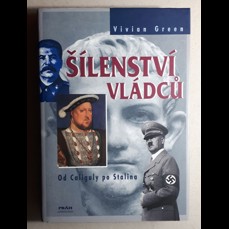 Šílenství vládců / Od Caliguly po Stalina