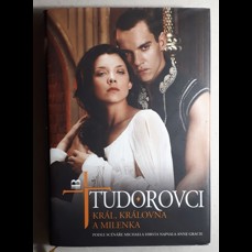 Tudorovci / Král, královna a milenka