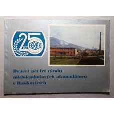 25 let výroby niklokadmiových akumulátorů v Raškovicích