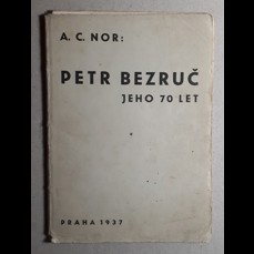 Petr Bezruč - jeho 70 let / Básník a dílo (podpis autora)