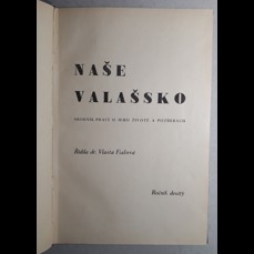 Naše Valašsko - Sborník o jeho životě a potřebách / Ročník X. (1947)