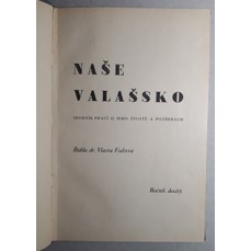 Naše Valašsko - Sborník o jeho životě a potřebách / Ročník X. (1947)