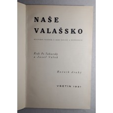 Naše Valašsko - Sborník o jeho životě a potřebách / Ročník II. (1931) + Ročník VI. (1935)