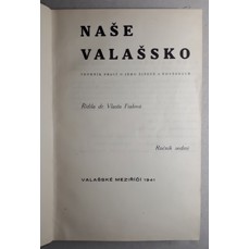 Naše Valašsko - Sborník o jeho životě a potřebách / Ročník VII. (1941) + VIII. (1942) + IX (1943)
