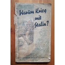 Warum Krieg mit Stalin?