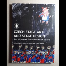 Czech Stage Art and Stage Design / Special Issue of the Traditional Yorick 2011/1